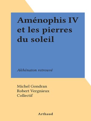 cover image of Aménophis IV et les pierres du soleil